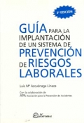 Gua para la implantacin de un sistema de prevencin de riesgos laborales.