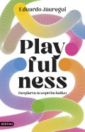 Playfulness. Despierta tu esp�ritu l�dico
