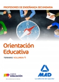 Orientación Educativa. Temario. Volumen 4. Cuerpo de Profesores de Enseñanza Secundaria.