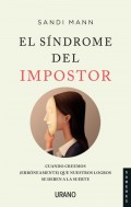 El sndrome del impostor. Cuando creemos (errneamente) que nuestros logros se deben a la suerte