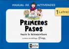 Primeros pasos hacia la lectoescritura. Manual de actividades 1 letras