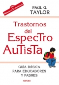 Trastornos del espectro autista. Guía básica para educadores y padres
