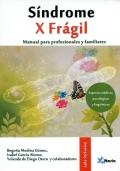 Síndrome X frágil. Manual para profesionales y familiares. Aspectos médicos, psicológicos y lingüísticos.