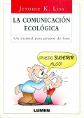 La comunicación ecológica. Un manual para grupos de base