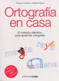 Ortograf�a en casa. El m�todo definitivo para aprender ortograf�a.