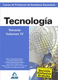 Tecnología. Temario. Volumen IV. Cuerpo de Profesores de Enseñanza Secundaria.