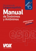 Diccionario manual de Sinnimos y Antnimos de la Lengua Espaola