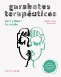 Garabatos teraputicos para calmar tu mente. Dibujos y tcnicas de concentracin y relajacin