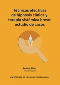 Técnicas efectivas de hipnosis clínica y terapia sistémica breve: estudio de casos.