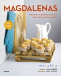 Magdalenas. Ms de 60 magdalenas clsicas y modernas para todos los das