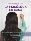 La psicloga en casa. Las posibilidades de la intervencin psicolgica en el domicilio de las personas