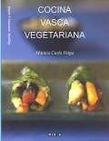 Cocina vasca vegetariana. Algorta, armona y salud.