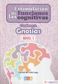 Estimulacin de las funciones cognitivas. Cuaderno 3: Gnosias. Nivel 1.