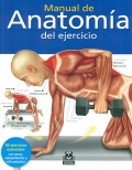 Manual de anatomía del ejercicio. 50 ejercicios esenciales.