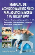 Manual de acondicionamiento físico para adultos mayores y de tercera edad