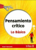 Pensamiento crtico. Lo bsico