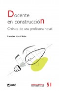 Docente en construccin. Crnica de una profesora novel