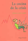 La cocina de la crisis.  Vamos a comer mejor !.