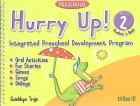 Hurry up!. Level 2 Studentss Book. Integrated Preschool Development Program.
