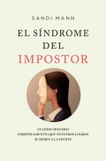 El sndrome del impostor. Cuando creemos que nuestros logros se deben a la suerte y no a nuestras habilidades