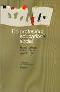 De profesin: educador(a) social.