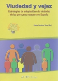 Viuedad y vejez. Estrategias de adaptación a la viudedad de las personas mayores en España.