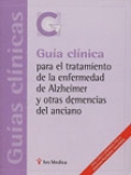 Gu�a cl�nica para el tratamiento de la enfermedad de Alzheimer y otras demencias del anciano
