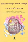 Educación media. Guía completa de estrategias de enseñanza y recursos para el profesor.