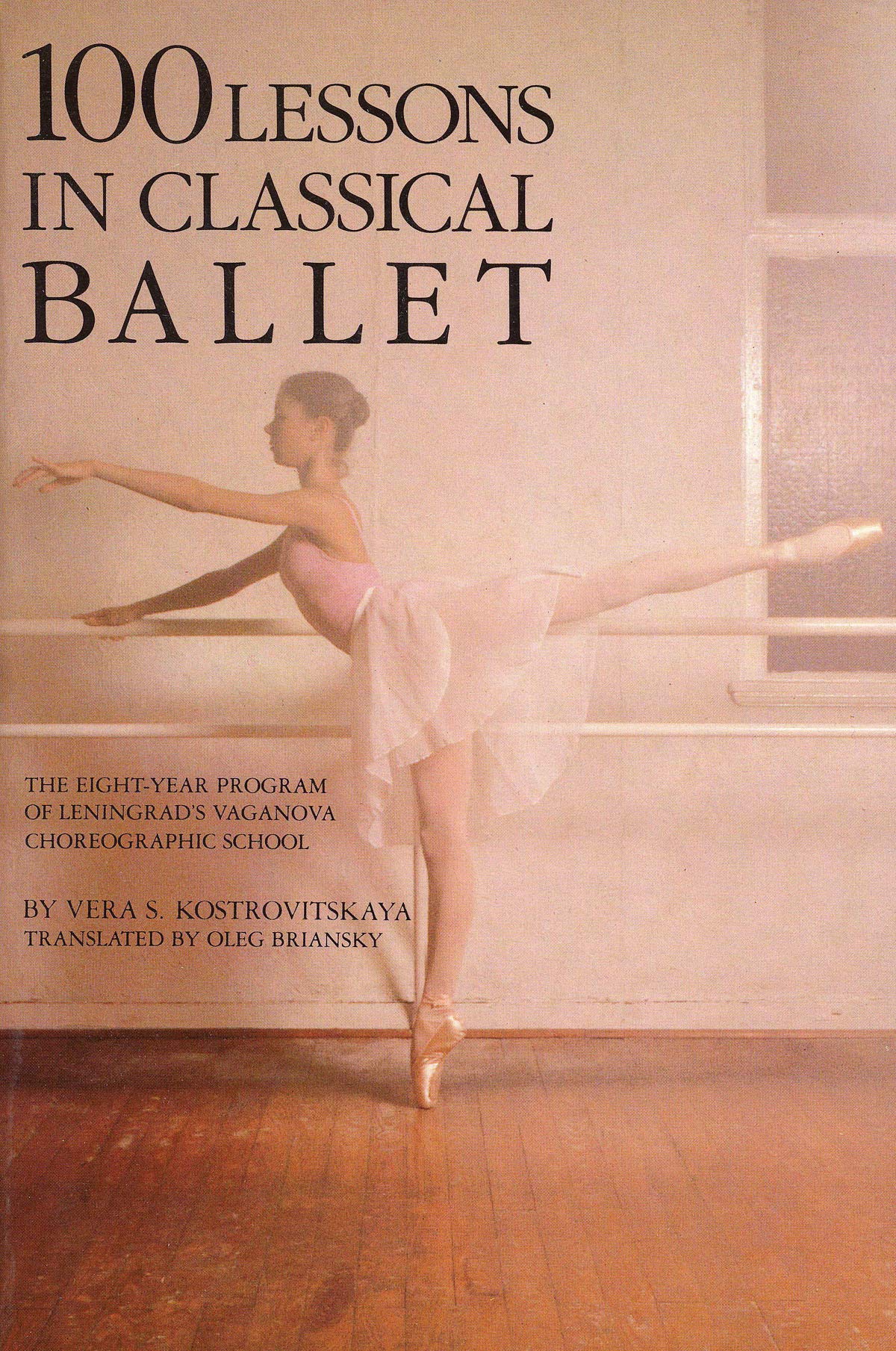 100 Lessons in Classical Ballet Vera S.Kostrovitskaya espacioLogop