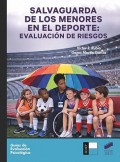 Salvaguarda de los menores en el deporte: evaluaci�n de riesgos