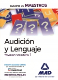 Audición y lenguaje. Temario. Volumen 1 Cuerpo de maestros.
