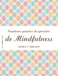 Cuaderno prctico de ejercicios de Mindfulness