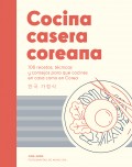 Cocina casera coreana. 100 recetas, tcnicas y consejos para que cocines en casa como en Corea