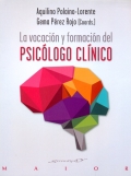 La vocación y formación del psicólogo clínico.