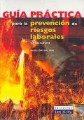 Gua prctica para la prevencin de riesgos laborales.