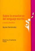 Sobre la enseanza del lenguaje escrito... y temas aledaos.