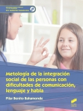 Metodología de la integración social de las personas con dificultades de comunicación, lenguaje y habla. G.S. Mediación comunicativa