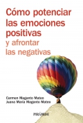 Cómo potenciar las emociones positivas y afrontar las negativas.