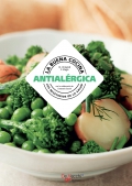 La buena cocina antialrgica. Los recetarios de la salud.