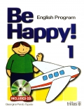 Be happy! 1. English Program. ( CD included )
