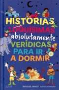 Historias loqu�simas y absolutamente ver�dicas para ir a dormir