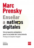 Ensear a nativos digitales. Una propuesta pedaggica para la sociedad del conocimiento