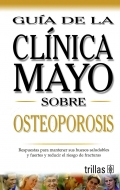 Gua de la Clnica Mayo sobre osteoporosis