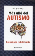 Más allá del Autismo, Neurociencia y lóbulo frontal