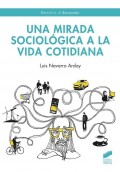 Una mirada sociol�gica a la vida cotidiana
