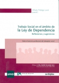 Trabajo social en el ámbito de la ley de dependencia. Reflexiones y sugerencias. Sobre el ejercicio profesional del trabajador social.