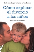 Cmo explicar el divorcio a los nios. Un manual para padres.