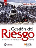 Gesti�n del riesgo en monta�a y en actividades al aire libre.