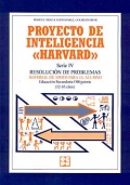 Proyecto de inteligencia Harvard. Serie IV. Resolucin de problemas. Material de apoyo para el alumno E.S.O (12-16 aos)