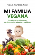 Mi familia vegana. Consejos de tu pediatra para una alimentacin saludable y equilibrada